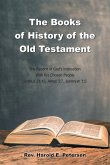The Books of History of the Old Testament The Books of History of the Old Testament