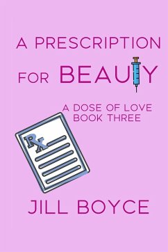 A Prescription for Beauty - Boyce, Jill