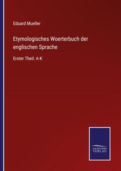 Etymologisches Woerterbuch der englischen Sprache - Mueller, Eduard