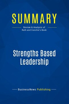 Summary: Strengths Based Leadership - Businessnews Publishing