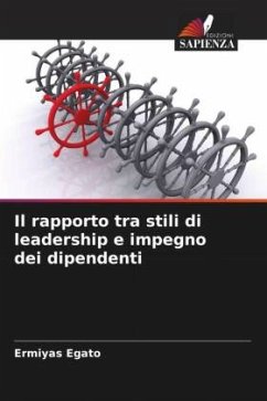 Il rapporto tra stili di leadership e impegno dei dipendenti - Egato, Ermiyas