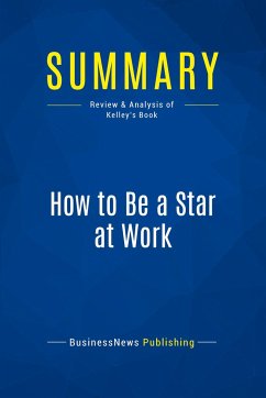Summary: How to Be a Star at Work - Businessnews Publishing