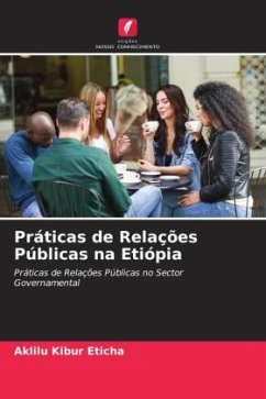 Práticas de Relações Públicas na Etiópia - Eticha, Aklilu Kibur