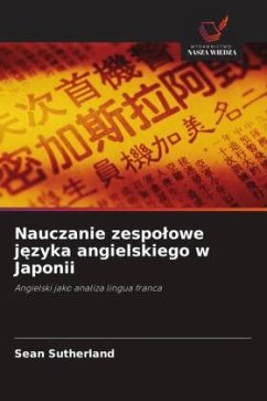 Nauczanie zespo¿owe j¿zyka angielskiego w Japonii - Sutherland, Sean