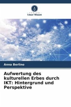 Aufwertung des kulturellen Erbes durch IKT: Hintergrund und Perspektive - Berlino, Anna