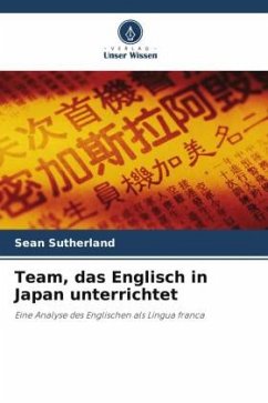 Team, das Englisch in Japan unterrichtet - Sutherland, Sean