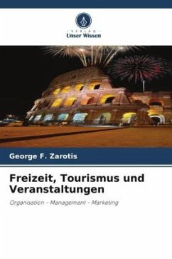 Freizeit, Tourismus und Veranstaltungen - Zarotis, George F.