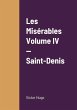 Les Misérables Volume IV - Saint-Denis - Bild 1