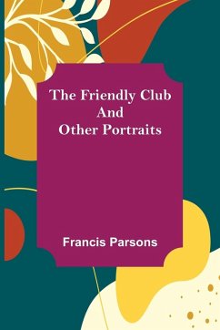 Cover The Friendly Club and Other Portraits