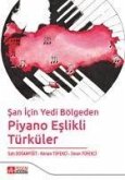 San icin Yedi Bölgeden Piyano Eslikli Türküler