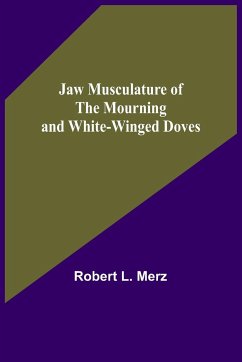 Jaw Musculature of the Mourning and White-winged Doves - L. Merz, Robert