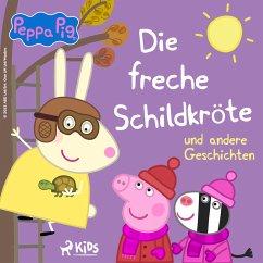 Peppa Wutz - Die freche Schildkröte und andere Geschichten (MP3-Download) - Astley, Neville; Baker, Mark