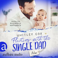 Flirting with the Single Dad - Atlas (MP3-Download) - Cox, Whitley
