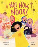 Not Now, Noor! (eBook, ePUB)