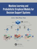 Machine Learning and Probabilistic Graphical Models for Decision Support Systems (eBook, ePUB)