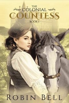 The Colonial Countess (eBook, ePUB) - Bell, Robin