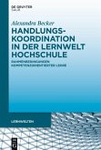 Handlungskoordination in der Lernwelt Hochschule (eBook, ePUB)