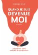 Quand je suis devenue moi (eBook, ePUB) - Bild 1