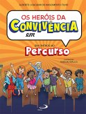 Os heróis da convivência (eBook, ePUB)