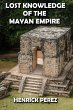Lost Knowledge of the Mayan Empire... - Bild 1