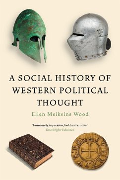A Social History of Western Political Thought (eBook, ePUB) - Wood, Ellen Meiksins