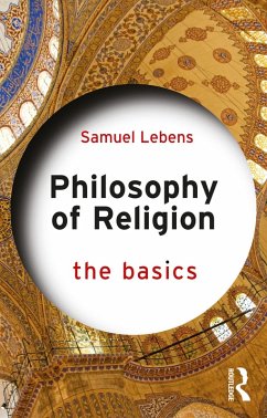 Philosophy of Religion: The Basics (eBook, PDF) - Lebens, Samuel