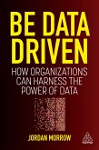 Be Data Driven (eBook, ePUB)