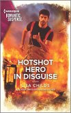 Hotshot Hero in Disguise (eBook, ePUB)