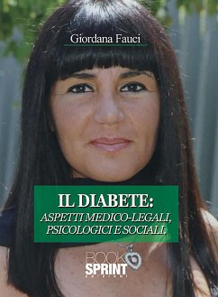 Il diabete: aspetti medico-legali, psicologici e sociali (eBook, ePUB) - Fauci, Giordana