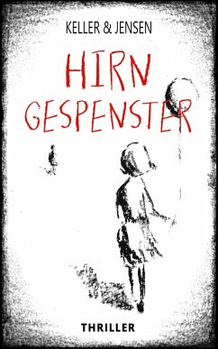 Hirngespenster (eBook, ePUB) - Jensen, Stina; Keller, Ivonne