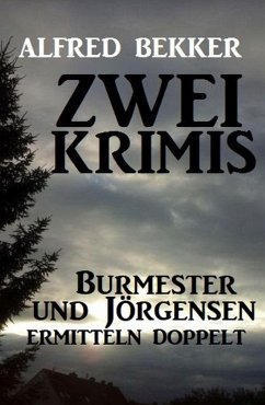 Cover Zwei Krimis: Burmester und Jörgensen ermitteln doppelt (eBook, ePUB)