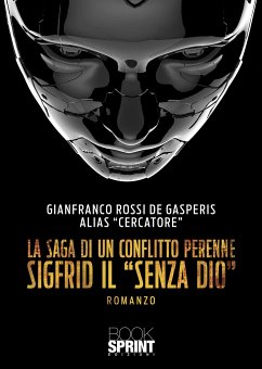 La saga di un conflitto perenne (eBook, ePUB) - Rossi de Gasperis, Gianfranco