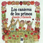 Los canteros de los primos Juanito y Carmela (fixed-layout eBook, ePUB)