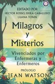 Milagros y Misterios Vivenciados por Enfermeras y Enfermeros (eBook, ePUB) Milagros y Misterios Vivenciados por Enfermeras y Enfermeros (eBook, ePUB)