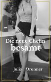 Die neue Chefin besamt: Büro-Orgien (eBook, ePUB)