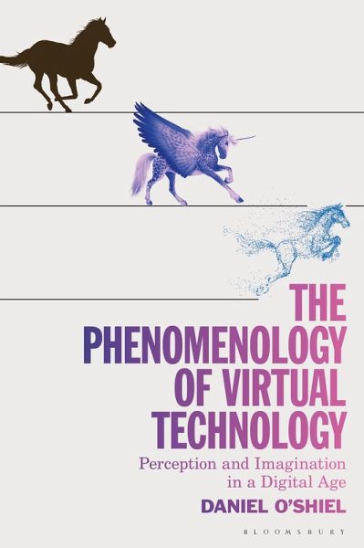 The Phenomenology of Virtual Technology (eBook, PDF) The Phenomenology of Virtual Technology (eBook, PDF)