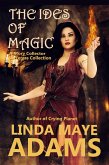 The Ides of Magic (The Story Collector Sorceress) (eBook, ePUB)