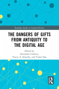 The Dangers of Gifts from Antiquity to the Digital Age (eBook, ePUB)