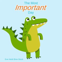 The Most Important Day (eBook, ePUB) - Bine-Stock, Eve Heidi
