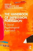 The Handbook of Impression Formation (eBook, ePUB)
