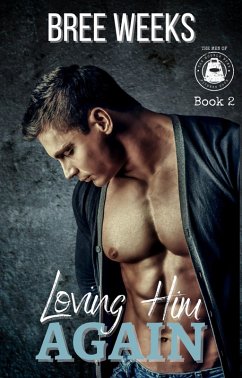 Cover Loving Him Again: A Small Town Second Chance Romance (The Men of The Double Down Fitness Club, #2) (eBook, ePUB)