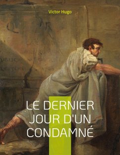 Le Dernier Jour d'un condamné (eBook, ePUB) - Hugo, Victor