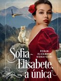 Sofia-Elisabete, a única (eBook, ePUB)