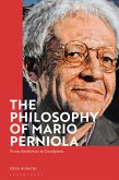 The Philosophy of Mario Perniola (eBook, ePUB) The Philosophy of Mario Perniola (eBook, ePUB)