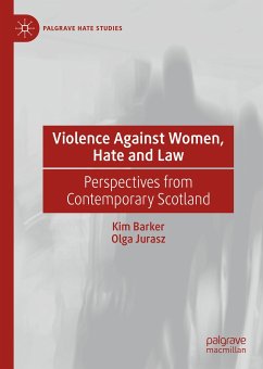 Violence Against Women, Hate and Law (eBook, PDF) - Barker, Kim; Jurasz, Olga