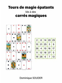 Tours de magie épatants reliés aux carrés magiques (eBook, ePUB) - Souder, Dominique