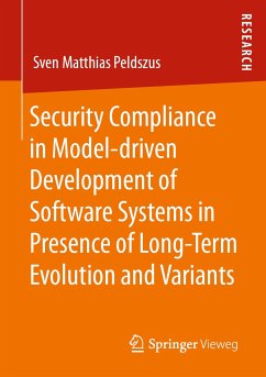 Security Compliance in Model-driven Development of Software Systems in Presence of Long-Term Evolution and Variants (eBook, PDF) - Peldszus, Sven Matthias