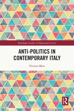 Anti-politics in Contemporary Italy (eBook, ePUB) - Mete, Vittorio