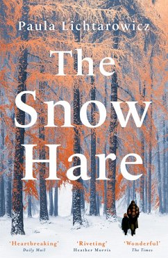 The Snow Hare (eBook, ePUB) - Lichtarowicz, Paula The Snow Hare (eBook, ePUB) - Lichtarowicz, Paula
