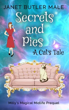Secrets and Pies - a Cat's Tale (eBook, ePUB) - Male, Janet Butler